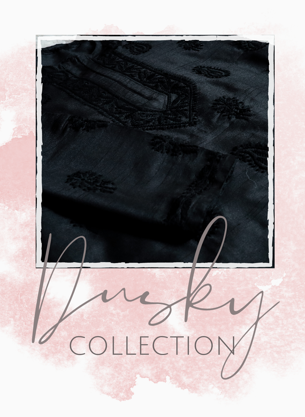 Dusky Collection